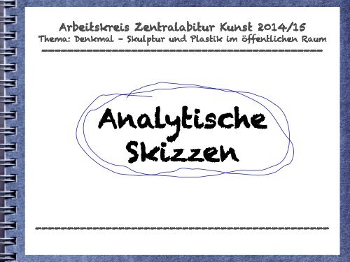 Analytische Skizzen - Gymnasium St.Ursula-Schule Hannover