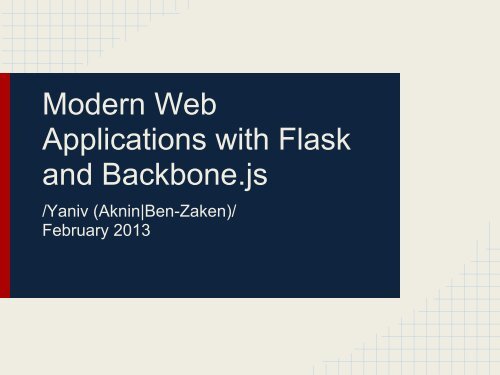 Modern Web Applications with Flask and Backbone.js