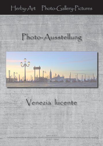 Venezia lucente Photo-Ausstellung - Herby-Art