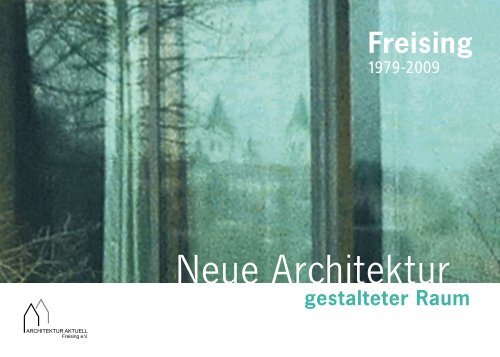 Neue Architektur - Architektur Aktuell, Freising eV