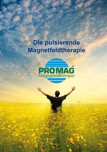 Die pulsierende Magnetfeldtherapie - Promag