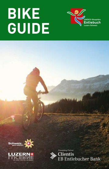 Bike Guide - UNESCO Biosphäre Entlebuch