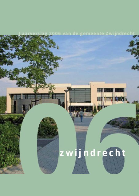 Jaarverslag 2006 - Gemeente Zwijndrecht