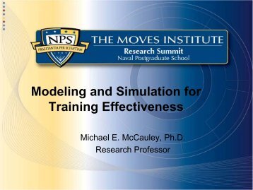 Modeling and Simulation for Training Effectiveness - The MOVES ...