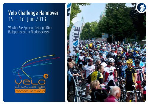 Velo Challenge Hannover 15. – 16. Juni 2013 - Velo Challenge 2013