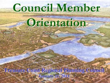 TCRPC Board Orientation-1-21-11.pdf - Treasure Coast Regional ...