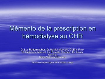 La prescription en hemodialyse au CHR - Service de néphrologie ...