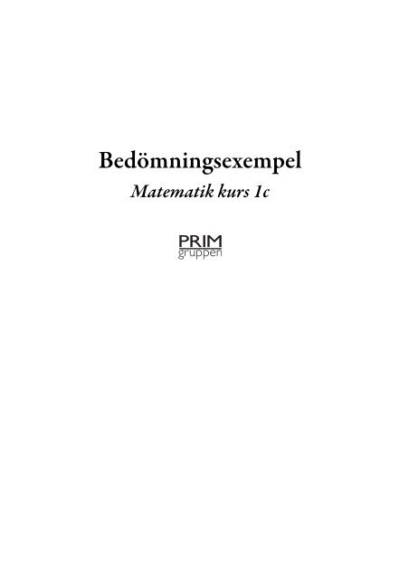 Bedömningsexempel Matematik 1C - PRIM-gruppen - Stockholms ...