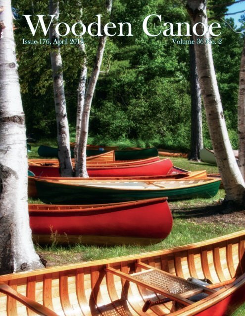 Issue 176, April 2013 Volume 36 No. 2 - Wooden Canoe Heritage ...