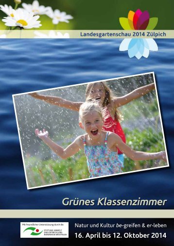 Grünes Klassenzimmer - Landesgartenschau Zülpich 2014