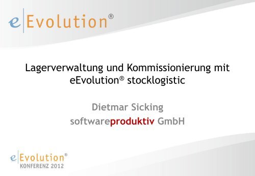 Lagerverwaltung und Kommissionierung mit eEvolution® stocklogistic