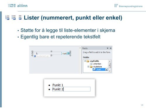 Arkitektur, funksjonalitet og kommende godbiter