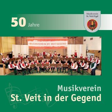 Festschrift 2010 (Jubiläumsjahr) - Musikverein St. Veit in der Gegend