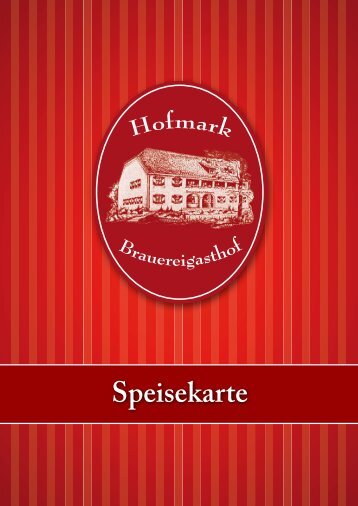 Speisekarte - Hofmark Brauereigasthof