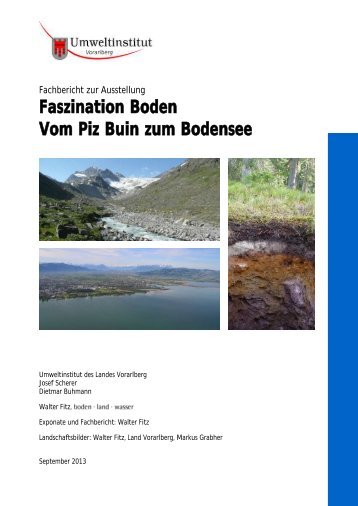 Fachbericht zur Ausstellung Faszination Boden - Vorarlberg