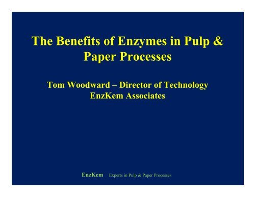 The Benefits of Enzymes in Pulp & Paper Processes - Nip Impressions