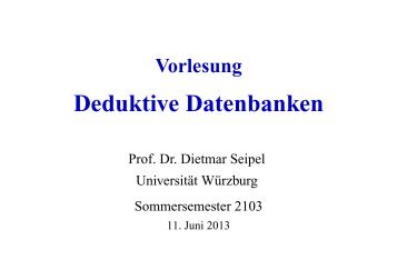 Deduktive Datenbanken - Universität Würzburg