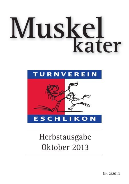 Muskelkater Herbstausgabe 2013 - Turnverein Eschlikon