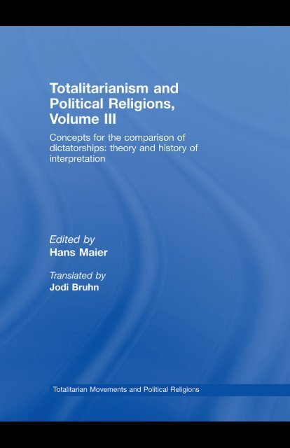 Totalitarianism and Political Religions, Volume III - Historiaonceib ...