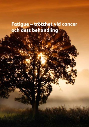 Fatigue – trötthet vid cancer och dess behandling - Pfizer Medica