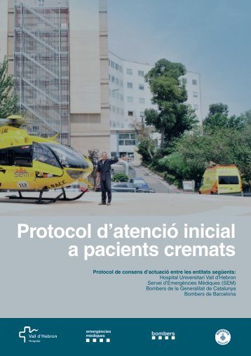 Protocol d'atenció inicial a pacients cremats - Hospital de Vall d ...