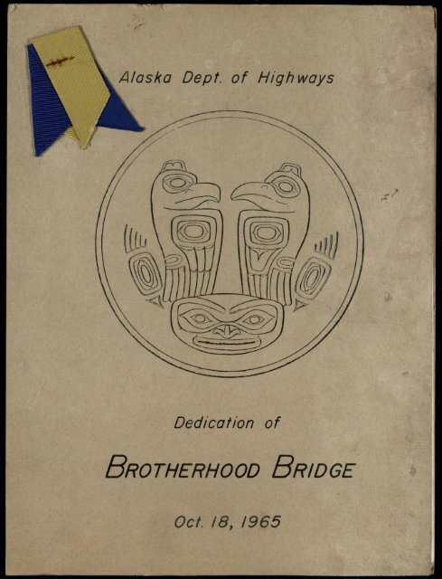 Dedication of Brotherhood Bridge - Alaska State Library