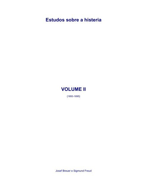 Freud (1893-1895) - Obras completas volume 2: Estudos sobre a