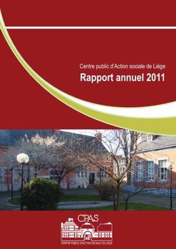 Rapport annuel 2011 - CPAS de Liège