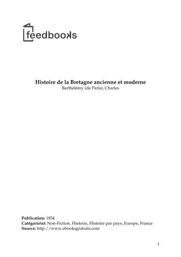 Histoire de la Bretagne ancienne et moderne - Lecteurs.com