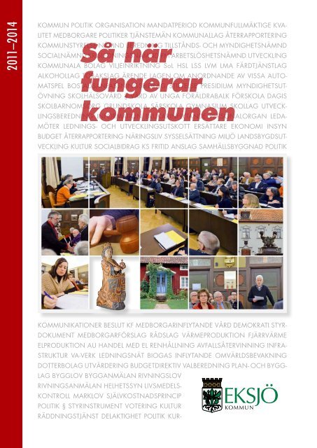 "Så här fungerar kommunen" - organisationen 2011 ... - Eksjö kommun