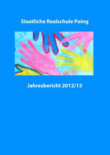 Staatliche Realschule Poing Jahresbericht 2012/13