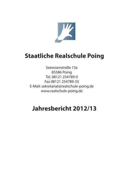 Staatliche Realschule Poing Jahresbericht 2012/13
