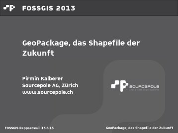 GeoPackage, das Shapefile der Zukunft - Sourcepole
