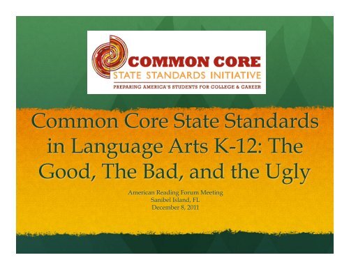 Common Core State Standards in Language Arts K-12: The Good ...