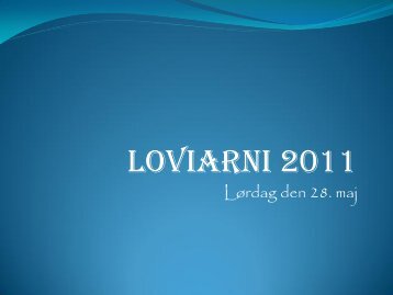 Dias nummer 1 - LOVIARNI en Callesen fætter og kusine klan