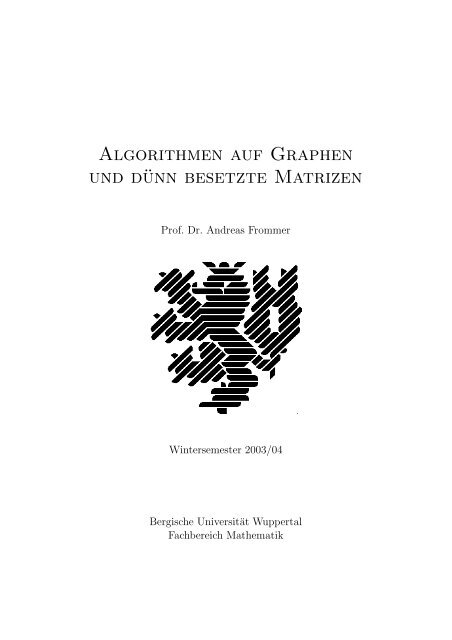 Algorithmen auf Graphen und dünn besetzte Matrizen - Bergische ...