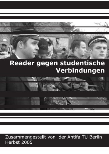 Reader gegen studentische Verbindungen der ... - Falsch verbunden