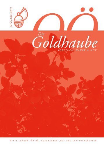 Goldhaubenzeitung 2011/2 - Goldhaubengemeinschaft ...