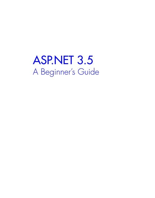 ASP.NET 3.5: A Beginner's Guide - www.mustafaof.com