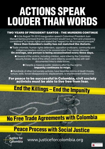 Actions speAk Louder thAn Words - Justice for Colombia