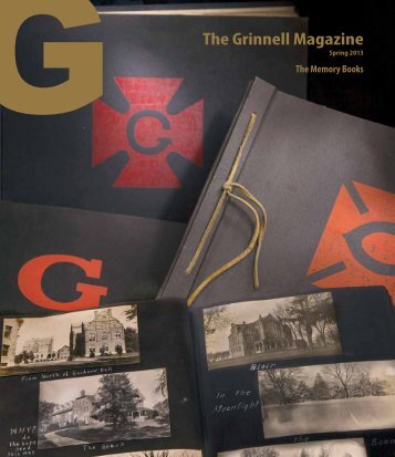 The Grinnell Magazine Spring 2013 (PDF) - Grinnell College