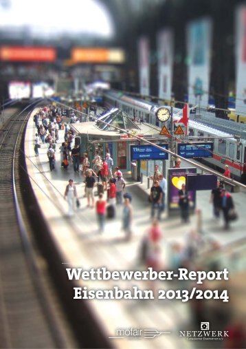 Wettbewerber-Report Eisenbahn 2013/2014 - Netzwerk Privatbahnen