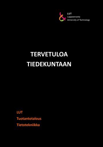 TERVETULOA TIEDEKUNTAAN - lut.fi