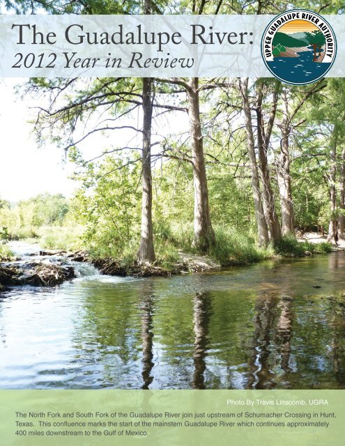 The Guadalupe River: - Upper Guadalupe River Authority