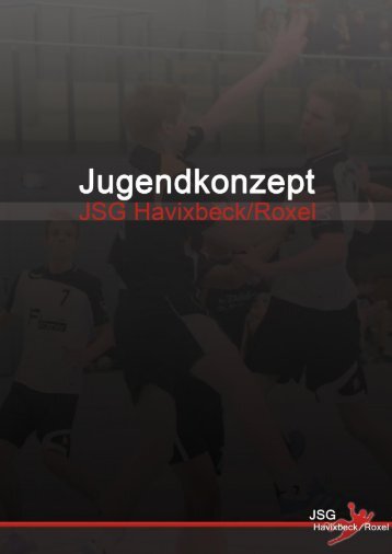 Jugendkonzept JSG Havixbeck/Roxel - SW Havixbeck Handball