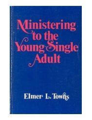 Ministering to the Young Single Adult - Elmer Towns