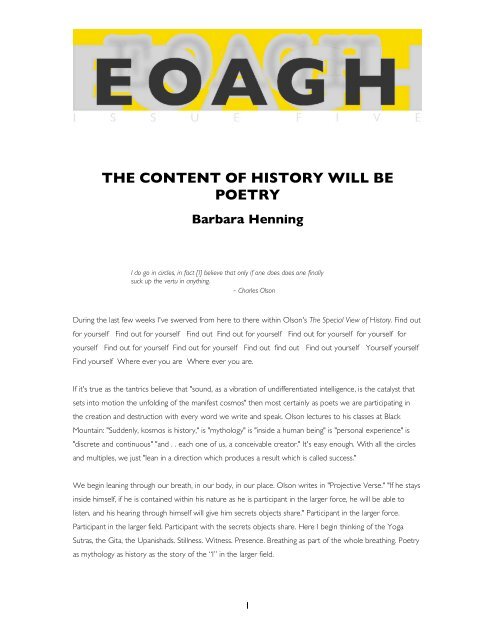 THE CONTENT OF HISTORY WILL BE POETRY Barbara Henning
