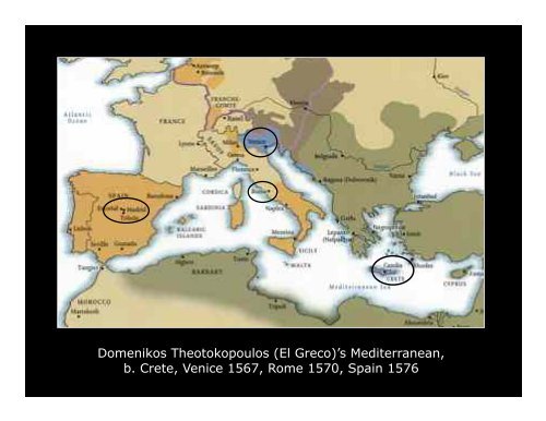 (El Greco)'s Mediterranean, b. Crete, Venice 1567, Rome 1570 ...