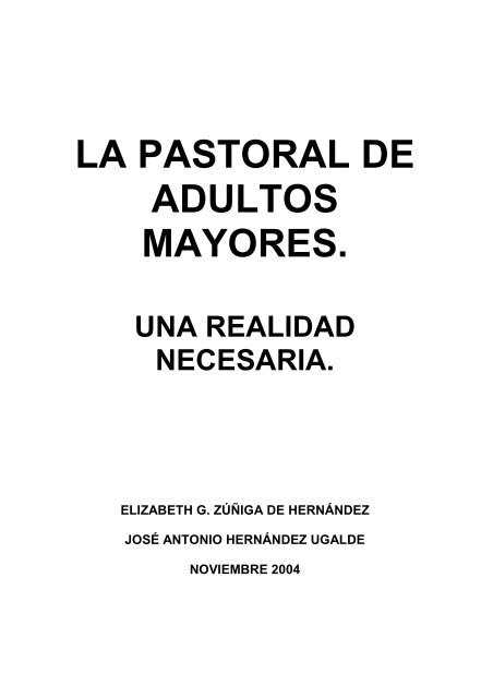 LA PASTORAL DE ADULTOS MAYORES. - Red Latinoamericana ...