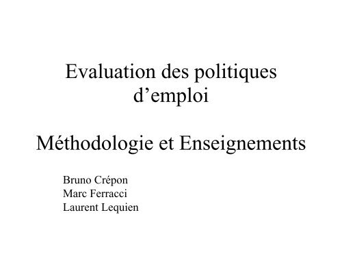 Evaluation des politiques d'emploi Méthodologie et ... - COE